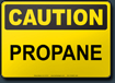 Caution Propane Sign