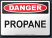 Danger Propane Sign