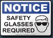 Notice Safety Glasses Required Sign