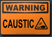Warning Caustic Sign
